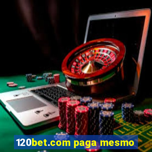 120bet.com paga mesmo